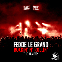 Fedde Le Grand - Rockin N Rollin (The Remixes)