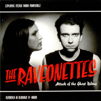 Raveonettes - Attack Of The Ghost Riders (Single)