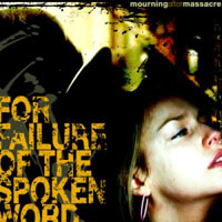 Mourning After Massacre - For Failure Of The Spoken Word