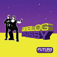 Analog Pussy - Future - The Remixes
