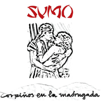 Sumo - Corpinos en la madrugada (Grabacion original - cassette)