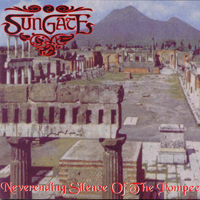 Sungate - Neverending Silence Of The Pompee