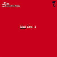 Courteeners - That Kiss (Single)