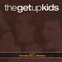 Get Up Kids - The Ep's: Red Letter Day And Woodson