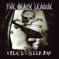 Black League - A Place Called Bad