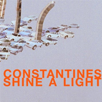 Constantines - Shine a Light