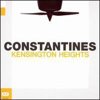 Constantines - Kensington Heights