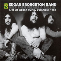 Edgar Broughton Band - Keep Them Freaks A Rollin' (Live At Abbey Road)
