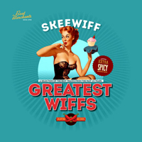 Skeewiff - Greatest Wiffs