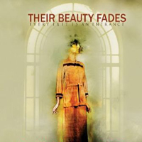 Their Beauty Fades - Every Exit Is An Entrance