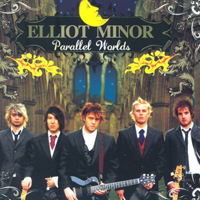 Elliot Minor - Parallel Worlds (Single)