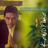 Kenio Fuke - Piano E Natureza, Vol. 4