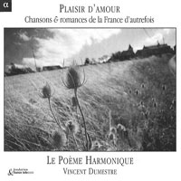 Le Poeme Harmonique - Plaisir D'amour