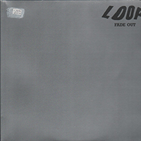 Loop - Fade Out (2008 Re-Issue, CD 1)