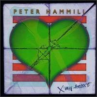 Peter Hammill - X My Heart