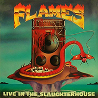 Flames - Live In The Slaughterhouse (EP)