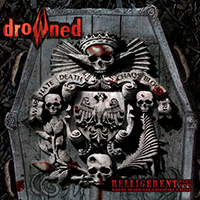 Drowned (BRA, Belo Horizonte) - Belligerent - Part Two: Where Death and Greed are United