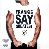 Frankie Goes To Hollywood - Franky Say Greatest - The Mixes (LP 2)