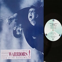 Frankie Goes To Hollywood - Warriors (Turn Of The Knife) Mix [12'' Single]