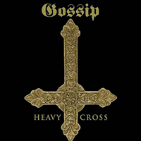 Gossip - Heavy Cross (Promo)