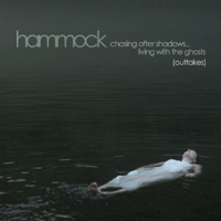 Hammock - Chasing After Shadows... Living With The Ghosts (Outtakes) (Single)