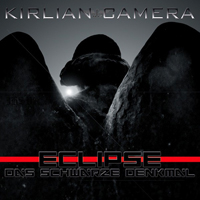 Kirlian Camera - Eclipse: Das Schwarze Denkmal (CD 2)