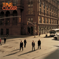 Travis - Closer (Single)