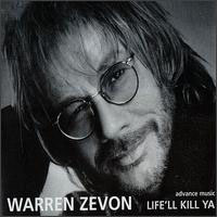 Warren Zevon - Life'll Kill Ya