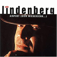 Udo Lindenberg Und Das Panikorchester - Airport (Dich wiedersehn...)