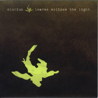 Eluvium - Leaves Eclipse The Light (EP)