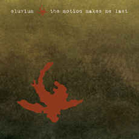 Eluvium - The Motion Makes Me Last (EP)