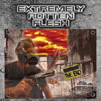 Extremely Rotten Flesh - The End