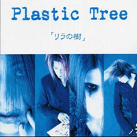 Plastic Tree - Rira No Ki (Single)