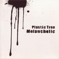 Plastic Tree - Melancholic (Single)