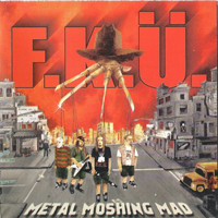 F.K.U. - Metal Moshing Mad