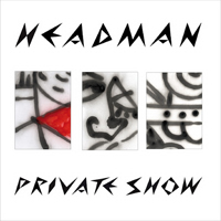 Headman - Private Show (EP)