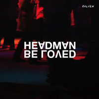 Headman - Be Loved (EP)