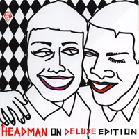 Headman - On (Deluxe Edition)