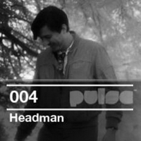 Headman - Pulse 004 (Mixed)