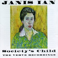 Janis Ian - Society's Child (The Verve Recordings - CD 1: Society's Child, '1966 / For All The Seasons Of Your Mind, '1967)