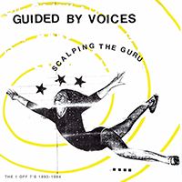 Guided By Voices - Scalping the Guru