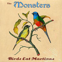 Monsters (SWE) - Birds Eat Martians