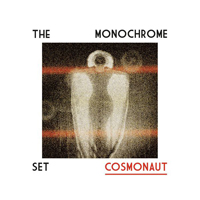 Monochrome Set - Cosmonaut