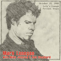 Mark Lanegan Band - Lola's Lounge, Portland, Oregon - 15 October 2000