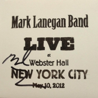 Mark Lanegan Band - Live At Webster Hall, New York City, May 10, 2012