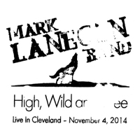 Mark Lanegan Band - High, Wild And Free - Live In Cleveland - November 4, 2014
