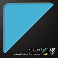 Stisch - Stisch - A Sound Of Habib Retrospective