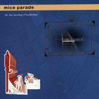 Mice Parade - The True Meaning Of Boodleybaye