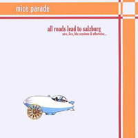 Mice Parade - All Roads Lead To Salzburg