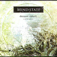 Mind:State - Decayed Rebuilt (Ltd. Edition) (CD 2)